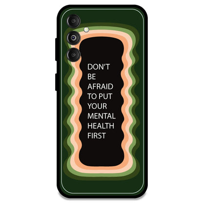 'Don't be Afraid To Put Your Mental Health First' - Olive Green Armor Case For Samsung Models Samsung M14 5G