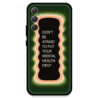 'Don't be Afraid To Put Your Mental Health First' - Olive Green Armor Case For Samsung Models Samsung A34 5G