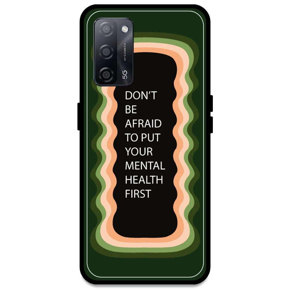 'Don't be Afraid To Put Your Mental Health First' - Olive Green Armor Case For Oppo Models Oppo A53s 5G