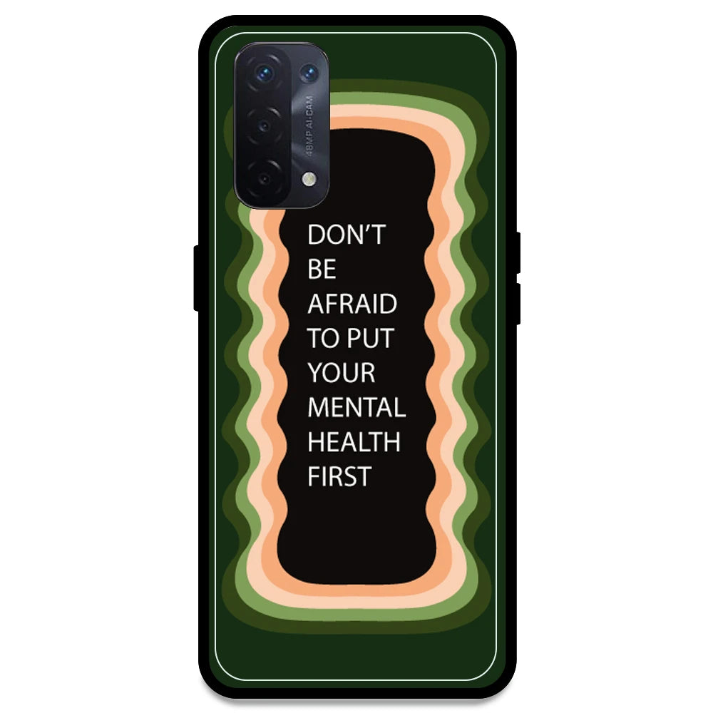 'Don't be Afraid To Put Your Mental Health First' - Olive Green Armor Case For Oppo Models Oppo A54