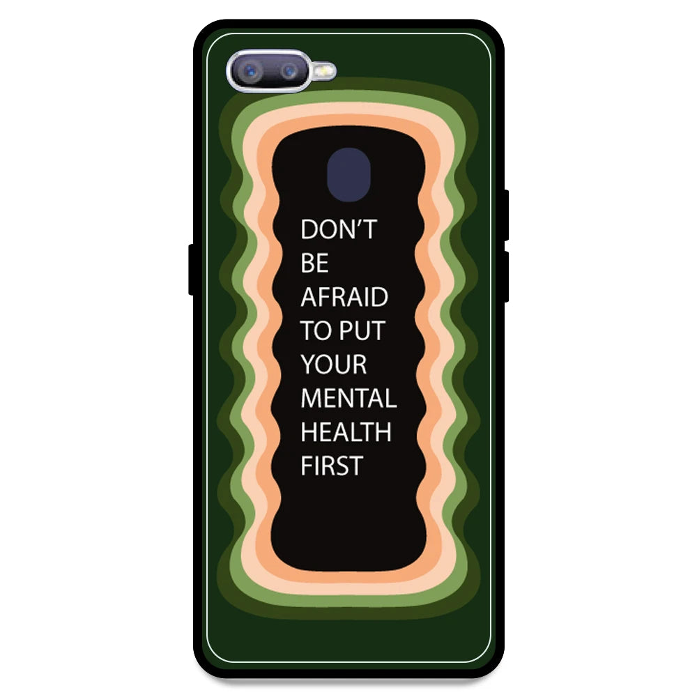 'Don't be Afraid To Put Your Mental Health First' - Olive Green Armor Case For Oppo Models Oppo F9 Pro