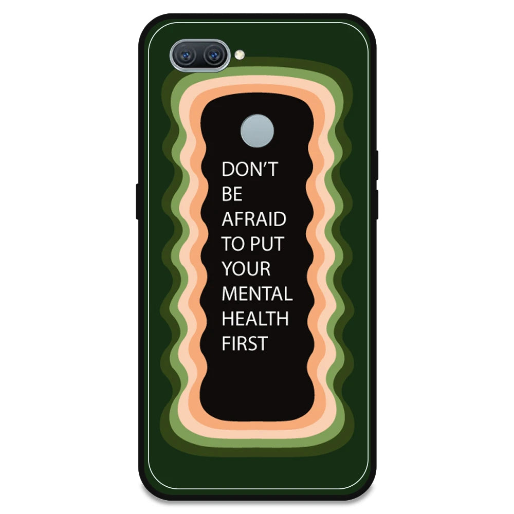 'Don't be Afraid To Put Your Mental Health First' - Olive Green Armor Case For Oppo Models Oppo A12