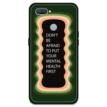 'Don't be Afraid To Put Your Mental Health First' - Olive Green Armor Case For Oppo Models Oppo A12