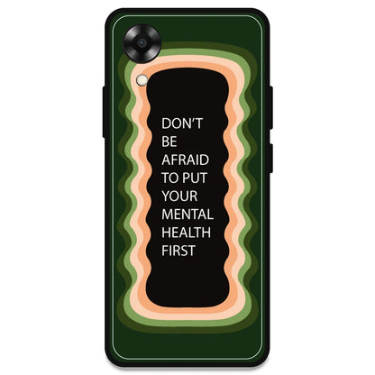 'Don't be Afraid To Put Your Mental Health First' - Olive Green Armor Case For Oppo Models Oppo A17K