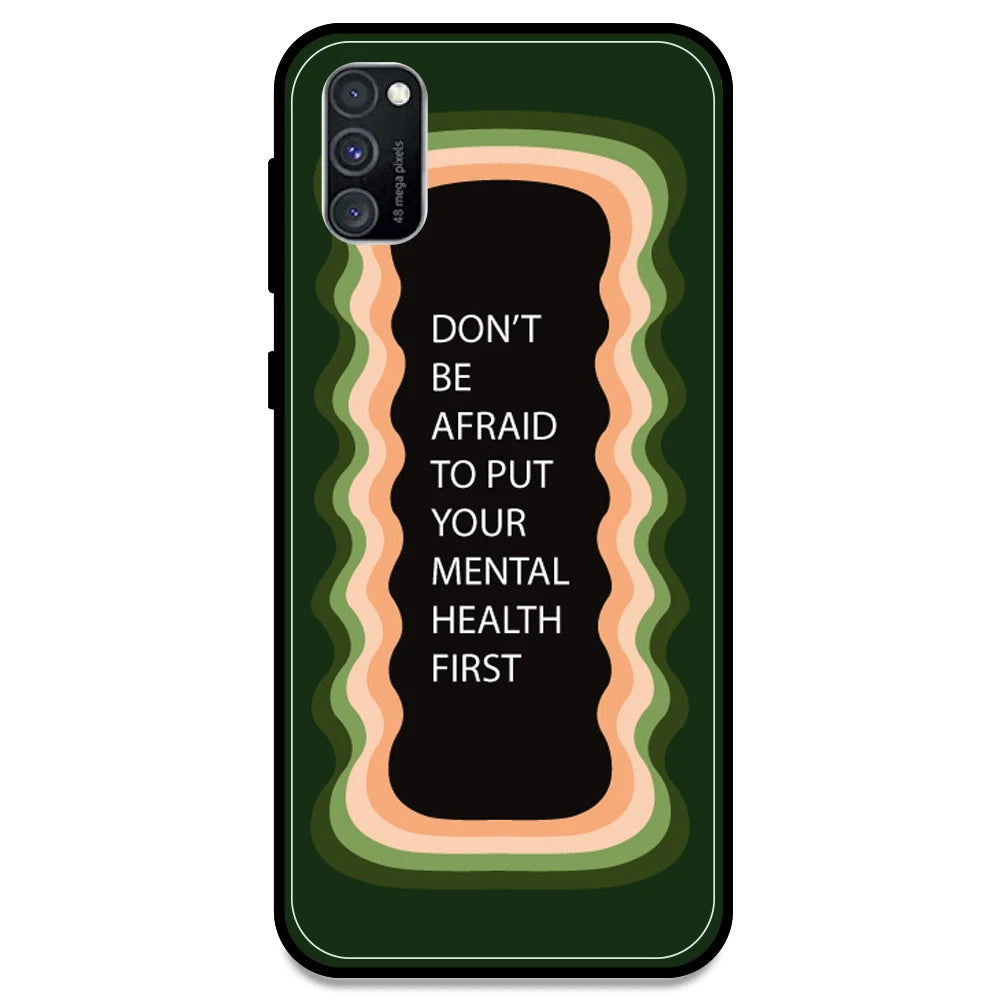 'Don't be Afraid To Put Your Mental Health First' - Olive Green Armor Case For Samsung Models Samsung M30s