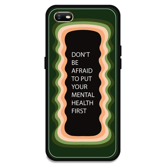 'Don't be Afraid To Put Your Mental Health First' - Olive Green Armor Case For Oppo Models Oppo A1K
