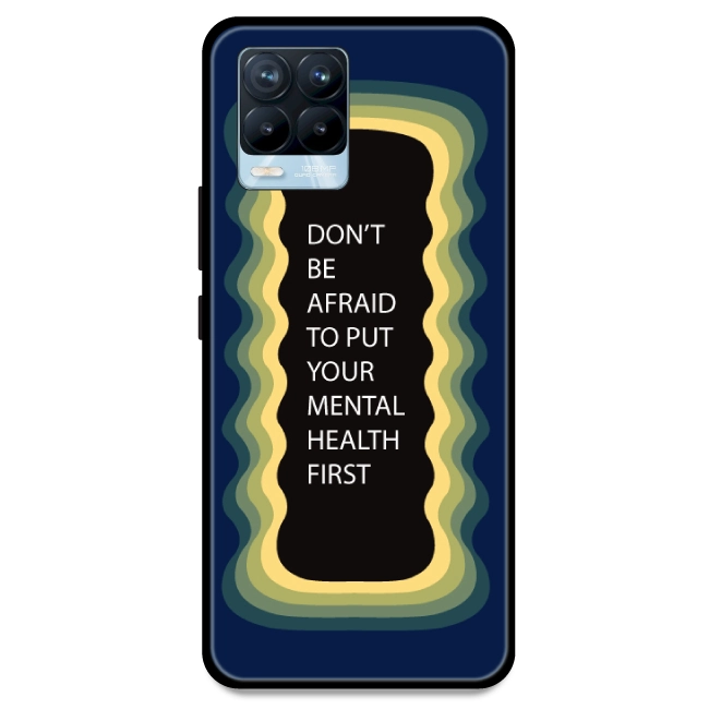 'Don't be Afraid To Put Your Mental Health First' - Dark Blue Armor Case For Realme Models Realme 8 Pro