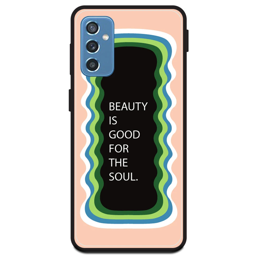 'Beauty Is Good For The Soul' - Peach Armor Case For Samsung Models Samsung Galaxy M52