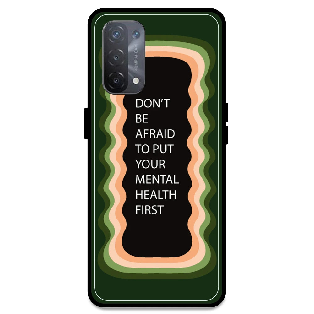 'Don't be Afraid To Put Your Mental Health First' - Olive Green Armor Case For Oppo Models Oppo A74 5G