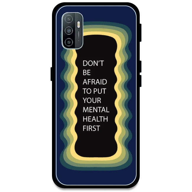 'Don't be Afraid To Put Your Mental Health First' - Dark Blue Armor Case For Oppo Models Oppo A33