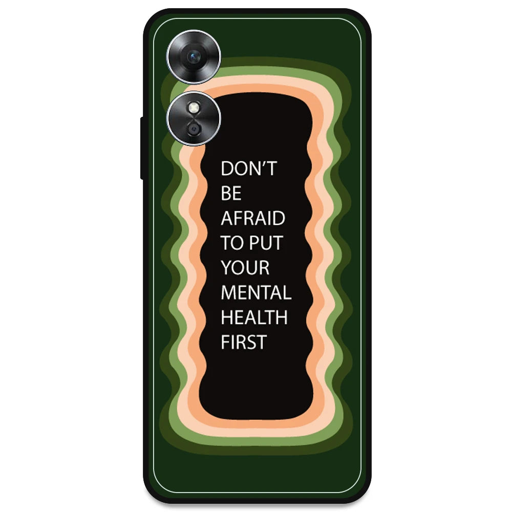 'Don't be Afraid To Put Your Mental Health First' - Olive Green Armor Case For Oppo Models Oppo A17