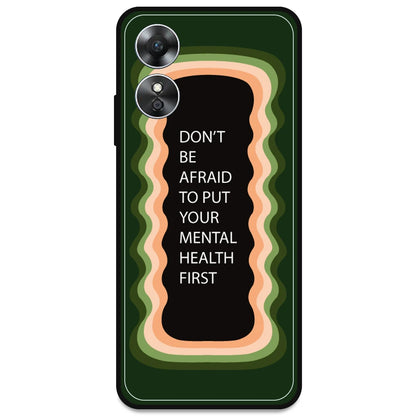 'Don't be Afraid To Put Your Mental Health First' - Olive Green Armor Case For Oppo Models Oppo A17