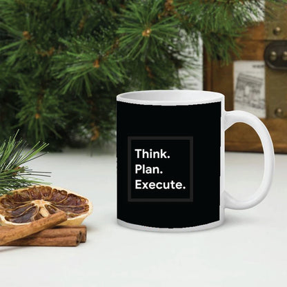 Think, Plan, Execute - Mug