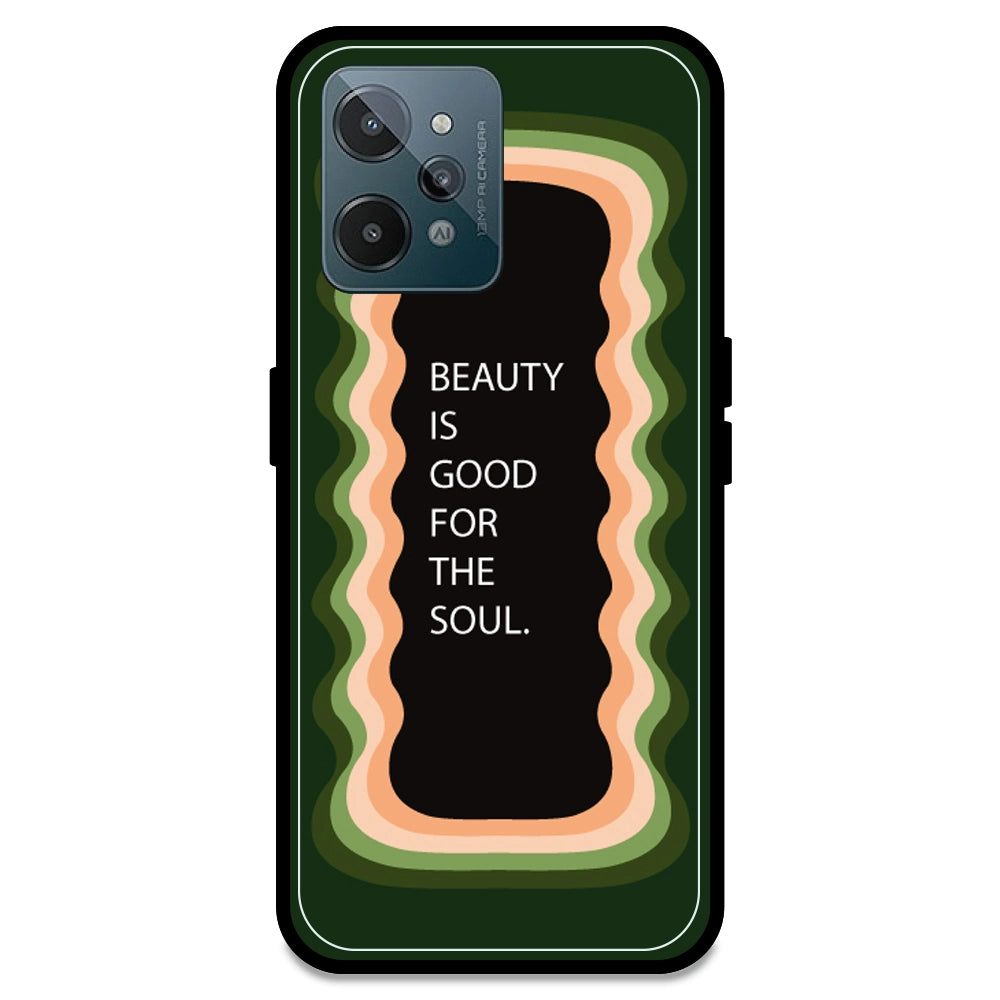 'Beauty Is Good For The Soul' - Olive Green Armor Case For Realme Models Realme C31