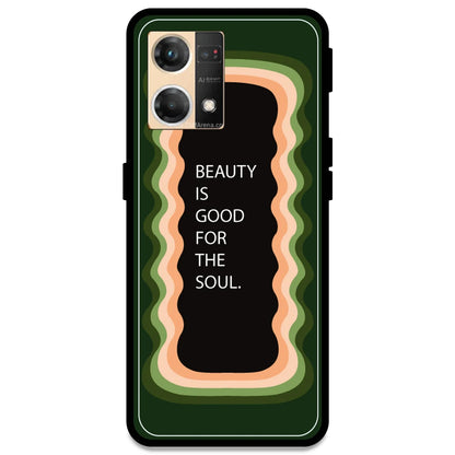 'Beauty Is Good For The Soul' - Olive Green Armor Case For Oppo Models Oppo F21 Pro 4G