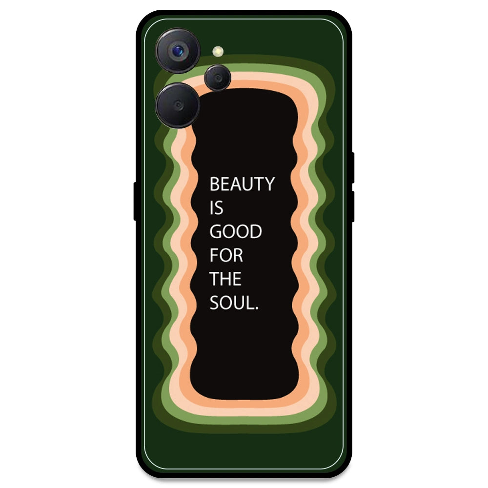 'Beauty Is Good For The Soul' - Olive Green Armor Case For Realme Models Realme 9i 5G