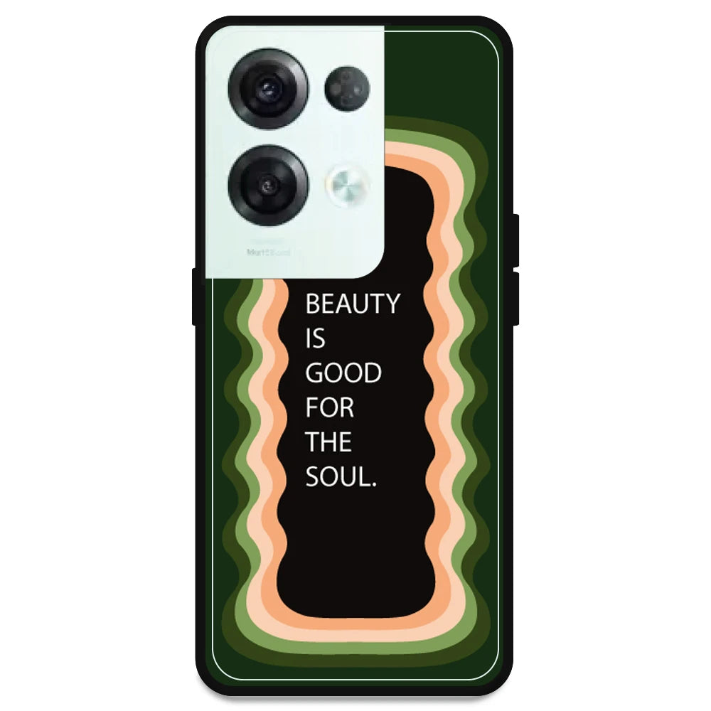 'Beauty Is Good For The Soul' - Olive Green Armor Case For Oppo Models Oppo Reno 8 Pro 5G