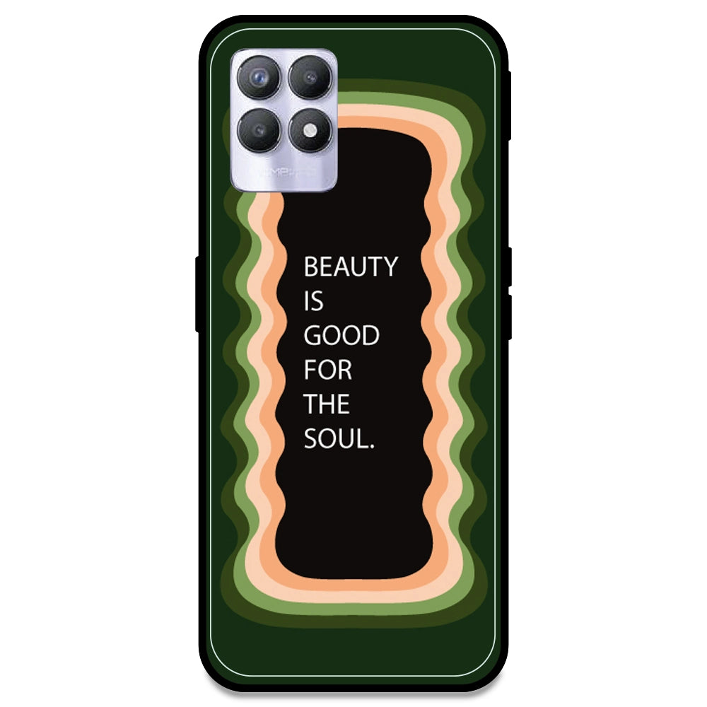 'Beauty Is Good For The Soul' - Olive Green Armor Case For Realme Models Realme 8i