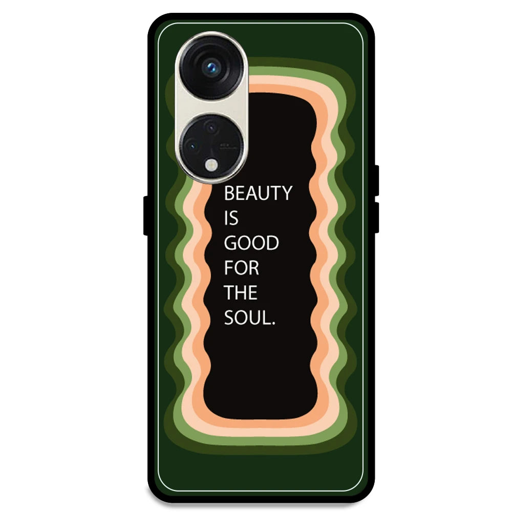 'Beauty Is Good For The Soul' - Olive Green Armor Case For Oppo Models Oppo Reno 8T 5G