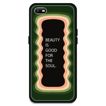 'Beauty Is Good For The Soul' - Olive Green Armor Case For Oppo Models Oppo A1K