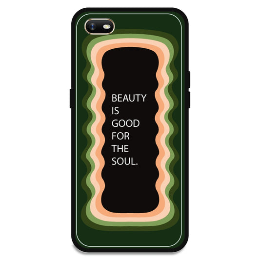 'Beauty Is Good For The Soul' - Olive Green Armor Case For Oppo Models Oppo A1K