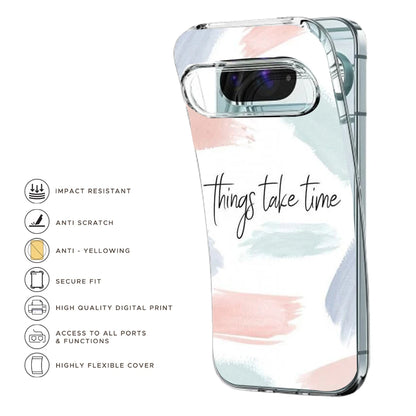 Things Take Time - Printed Silicone Case For Google Pixel Infographic