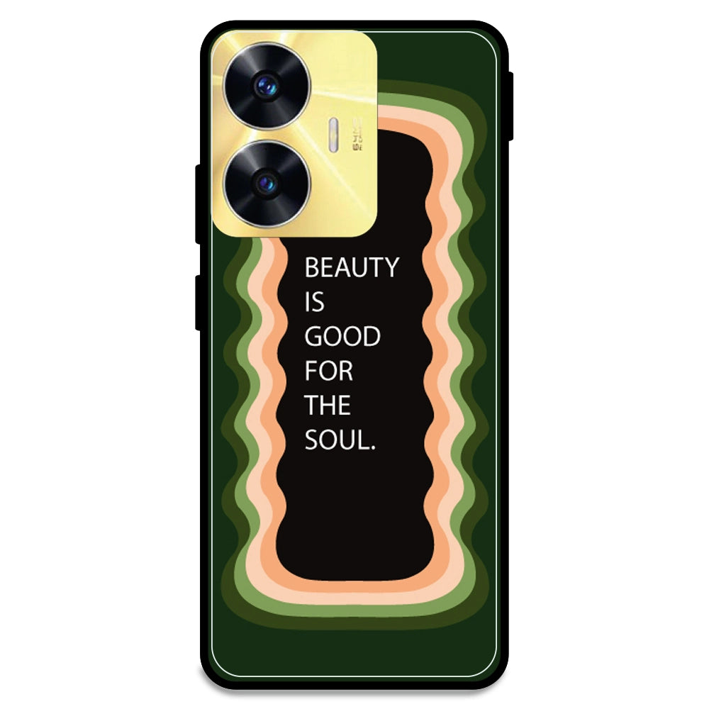 'Beauty Is Good For The Soul' - Olive Green Armor Case For Realme Models Realme C55