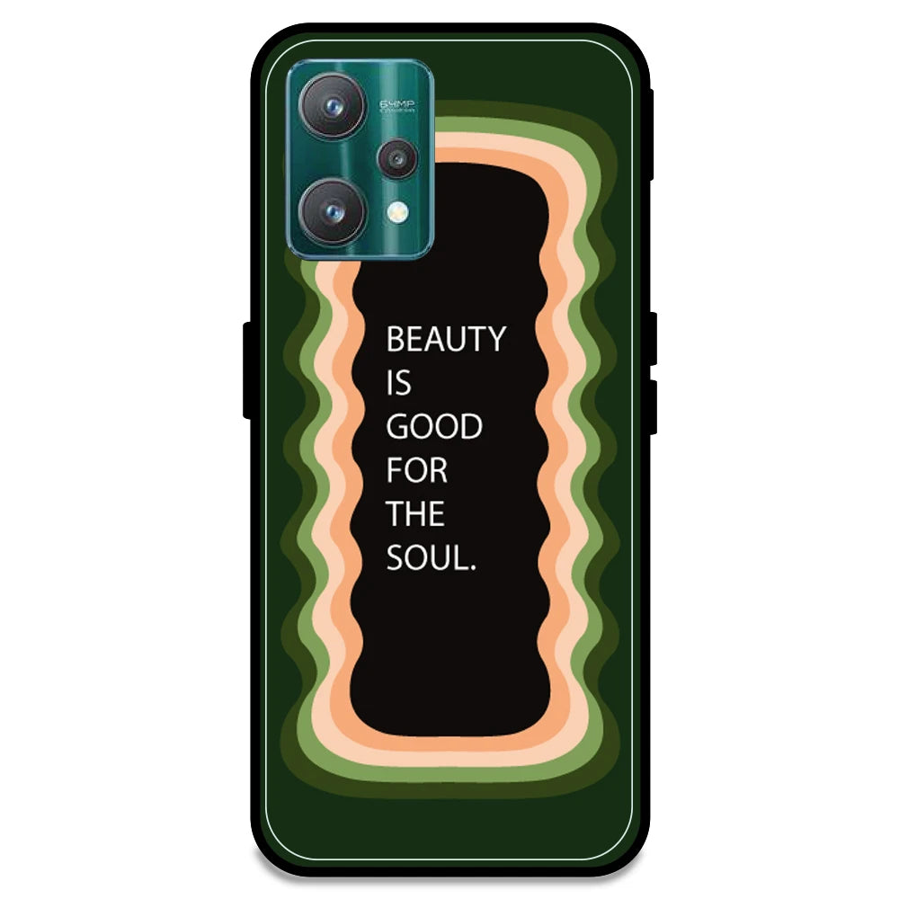 'Beauty Is Good For The Soul' - Olive Green Armor Case For Realme Models Realme 9 Pro