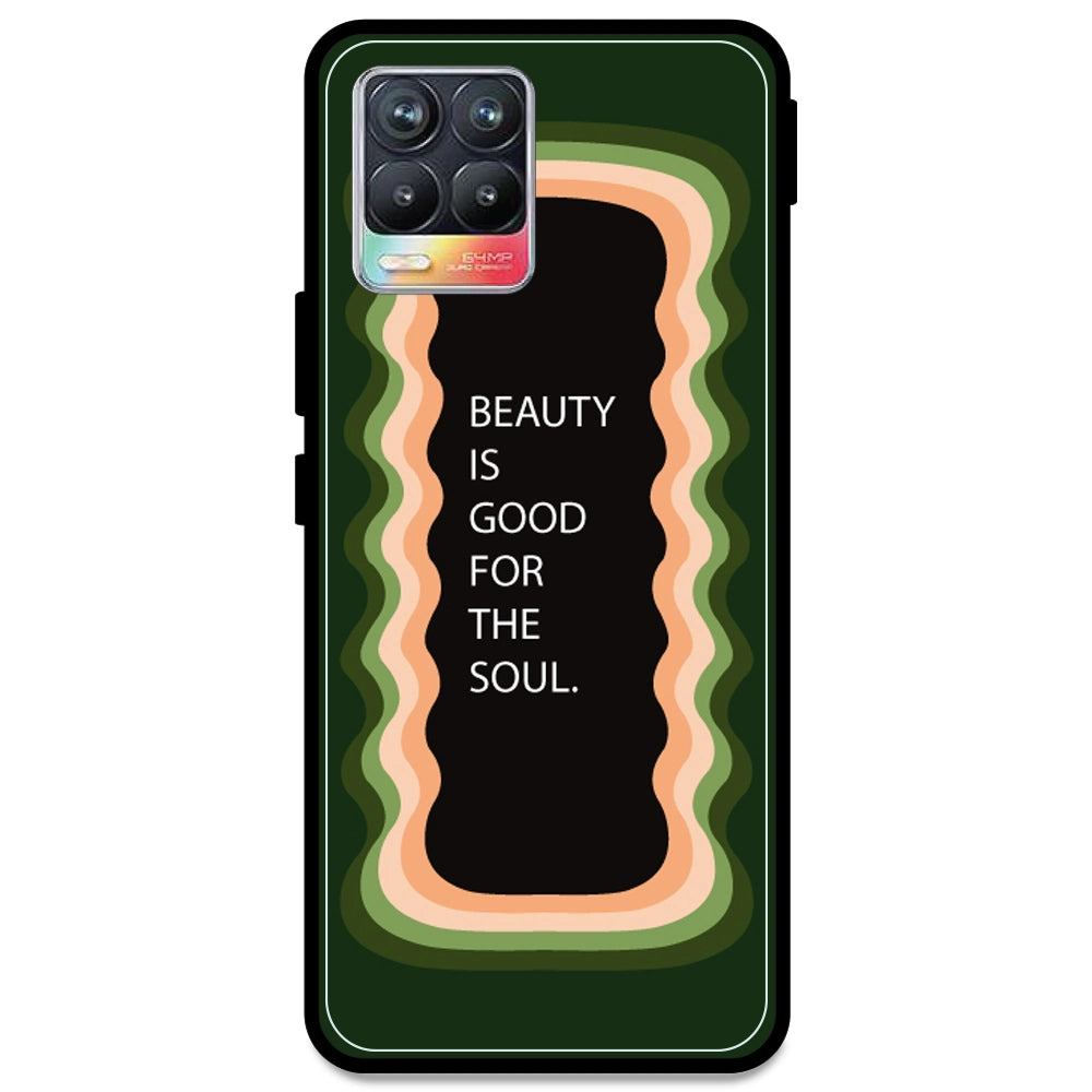 'Beauty Is Good For The Soul' - Olive Green Armor Case For Realme Models Realme 8 4G