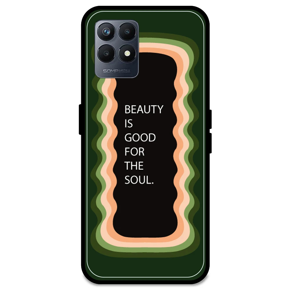 'Beauty Is Good For The Soul' - Olive Green Armor Case For Realme Models Realme Narzo 50 5G