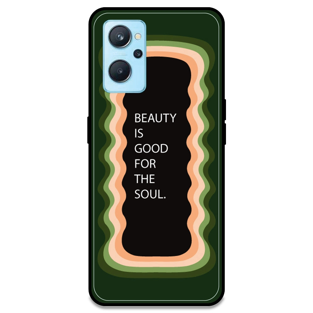 'Beauty Is Good For The Soul' - Olive Green Armor Case For Realme Models Realme 9i 4G