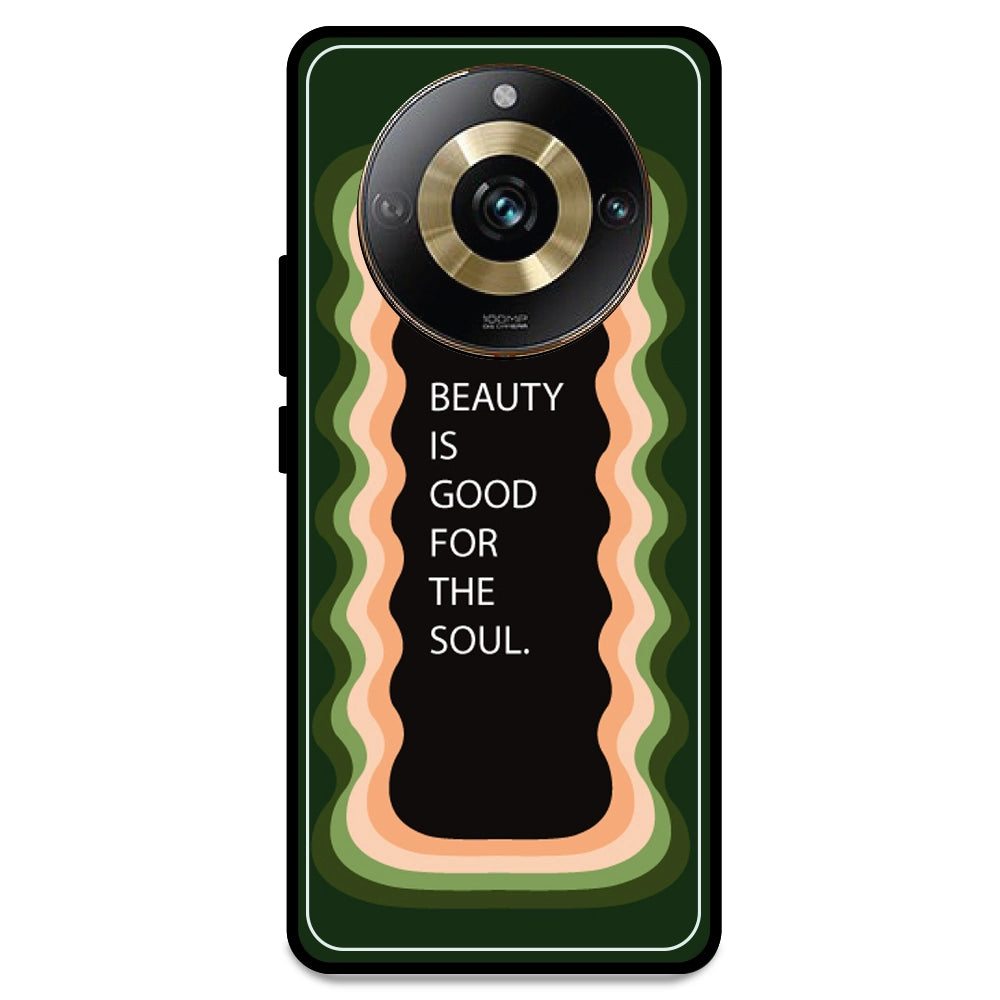 'Beauty Is Good For The Soul' - Olive Green Armor Case For Realme Models Realme 11 Pro 5G