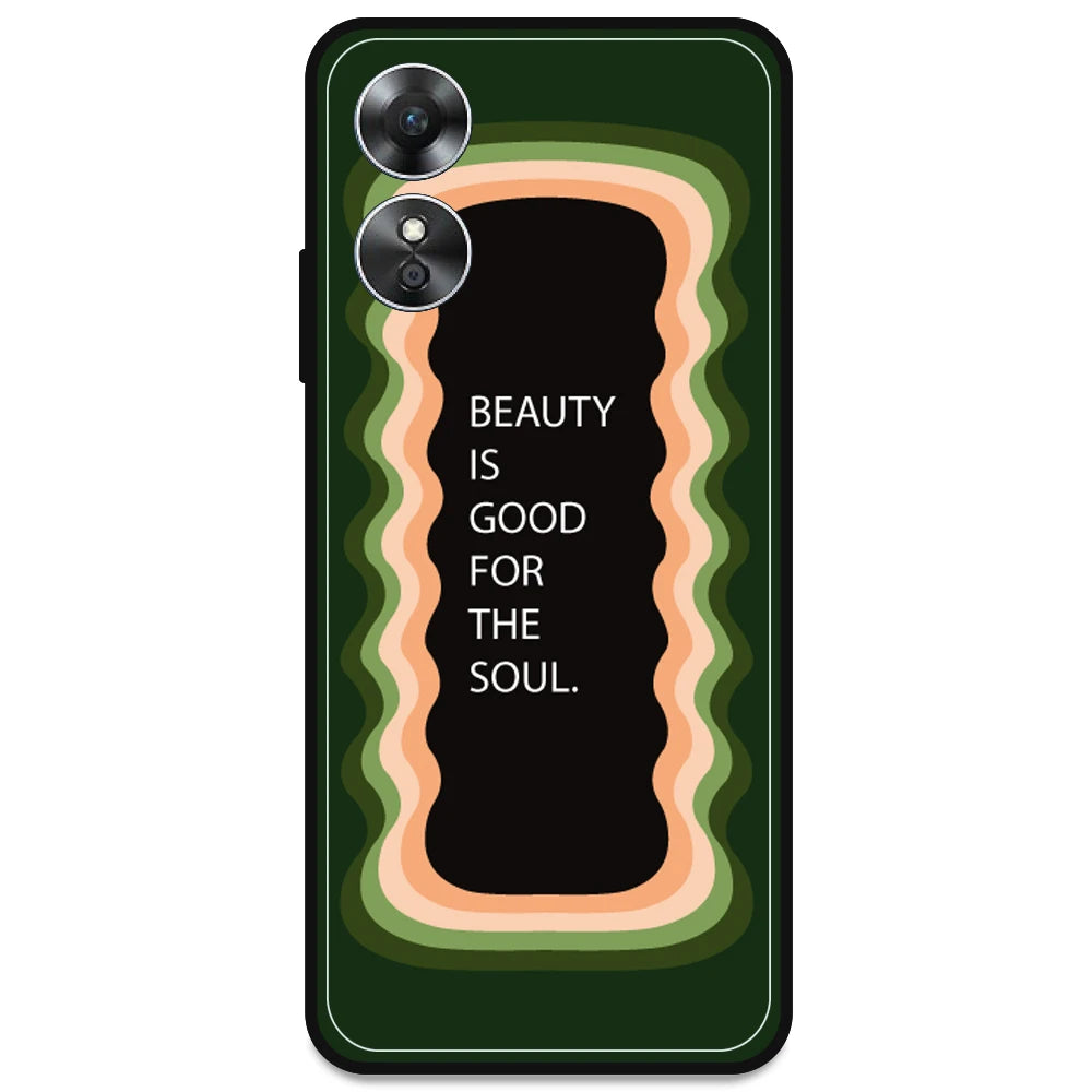 'Beauty Is Good For The Soul' - Olive Green Armor Case For Oppo Models Oppo A17