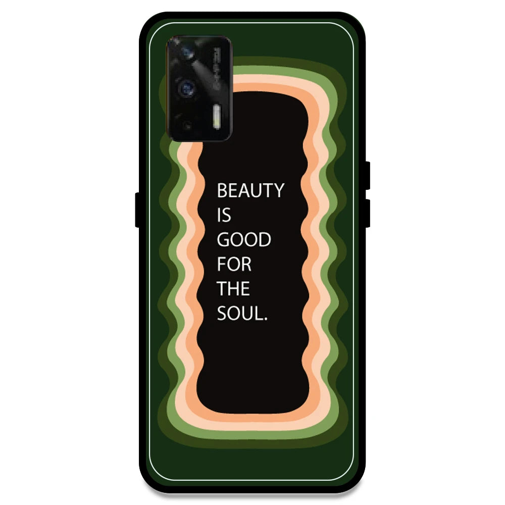 'Beauty Is Good For The Soul' - Olive Green Armor Case For Realme Models Realme GT