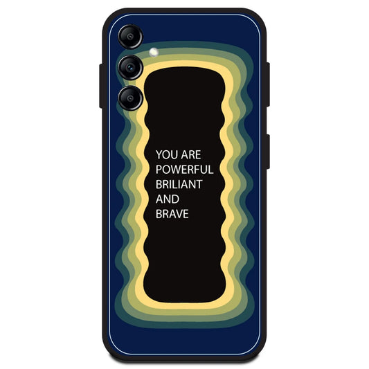 'You Are Powerful, Brilliant & Brave' - Dark Blue Armor Case For Samsung Models Samsung A14 5G