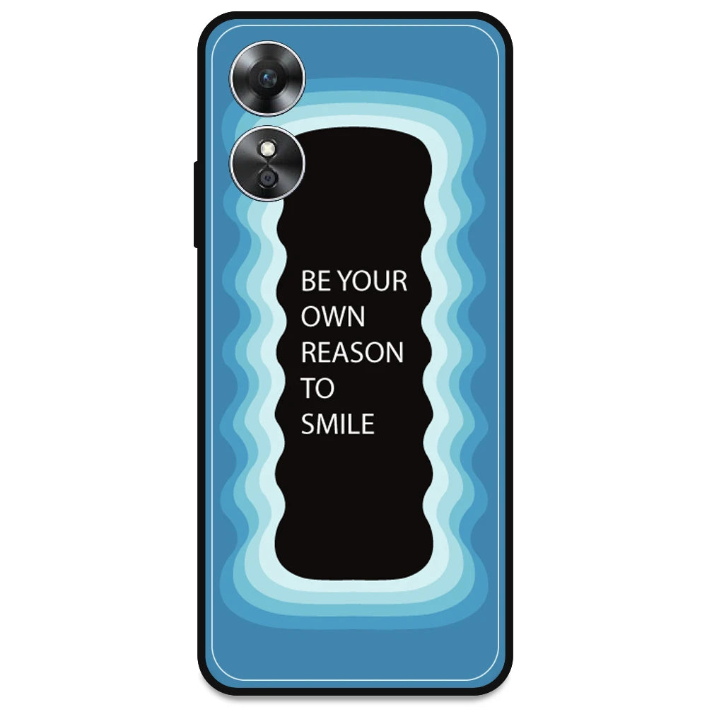 'Be Your Own Reason To Smile' - Blue Armor Case For Oppo Models Oppo A17