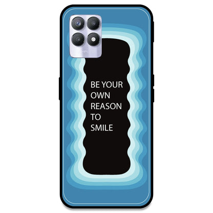 'Be Your Own Reason To Smile' - Blue Armor Case For Realme Models Realme 8i