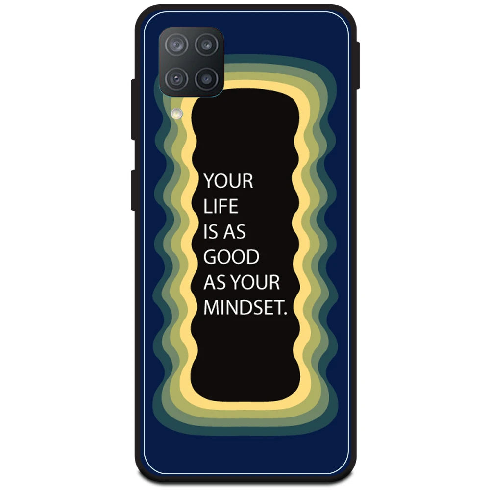 'Your Life Is As Good As Your Mindset' - Dark Blue Armor Case For Samsung Models Samsung M12