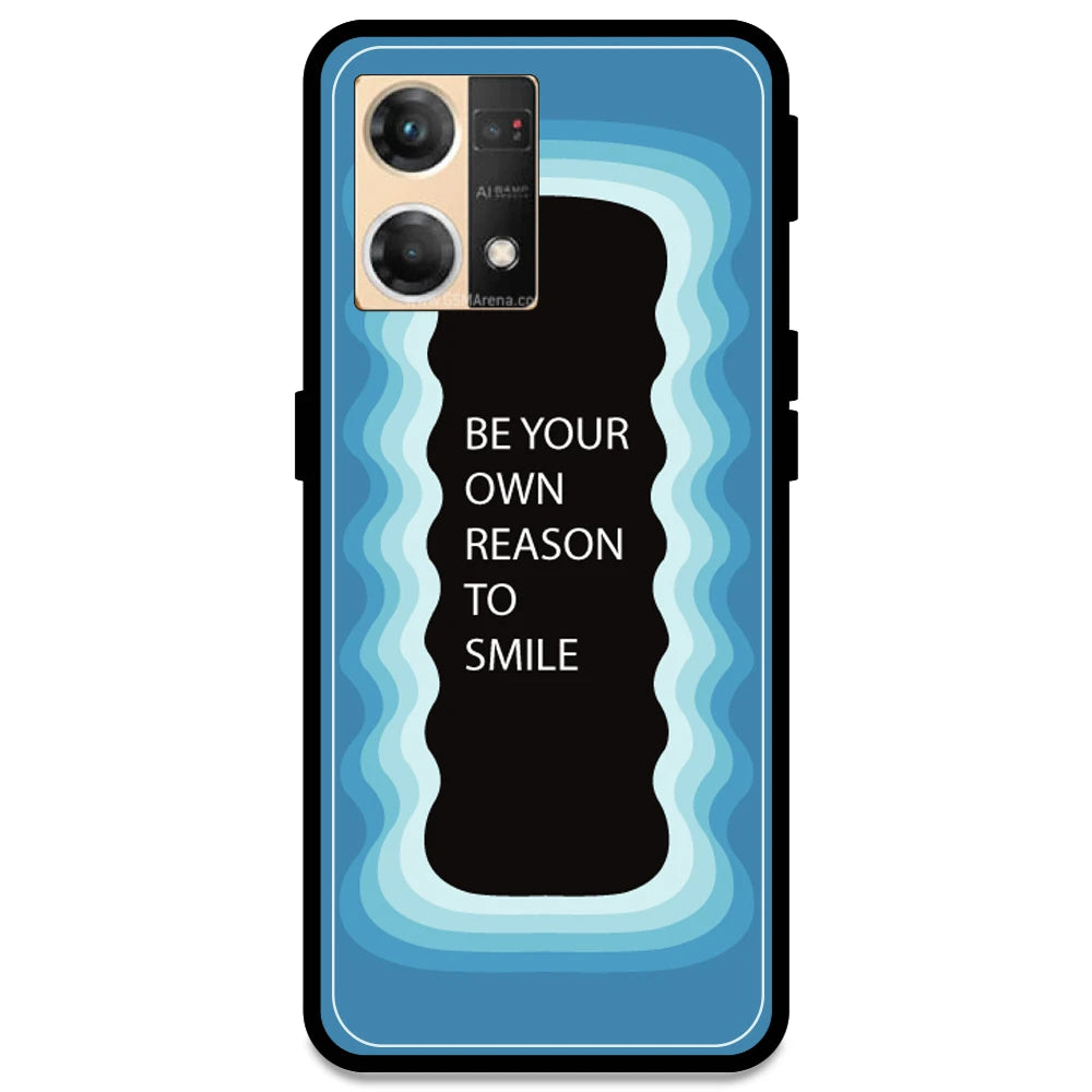 'Be Your Own Reason To Smile' - Blue Armor Case For Oppo Models Oppo F21 Pro 4G