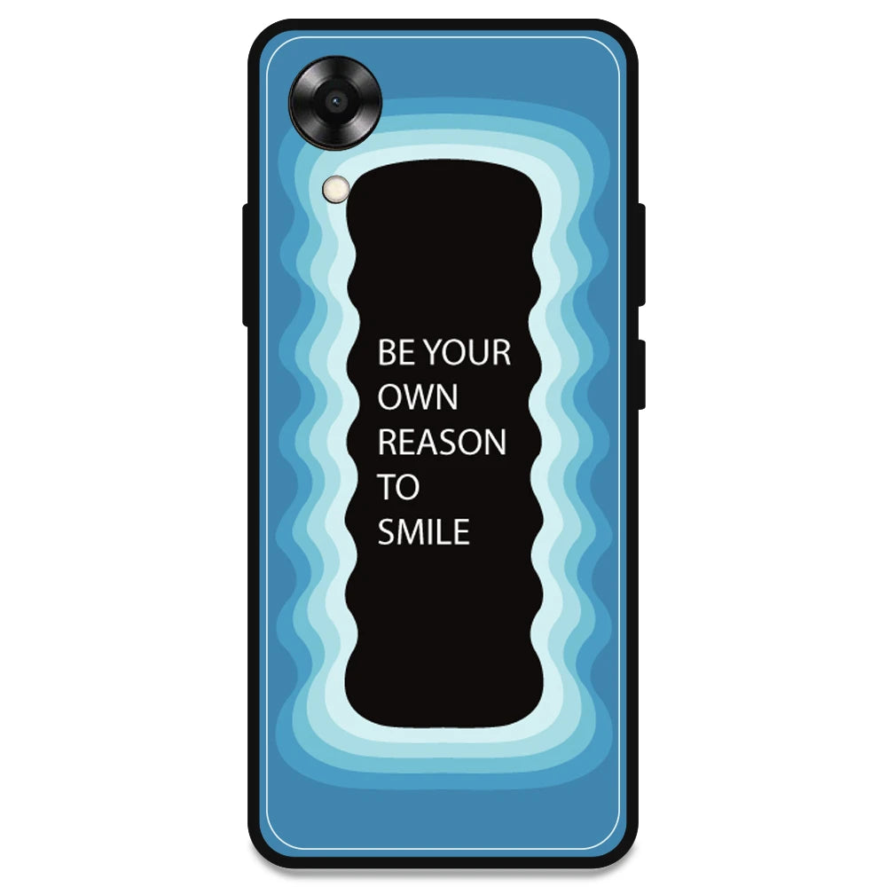 'Be Your Own Reason To Smile' - Blue Armor Case For Oppo Models Oppo A17K