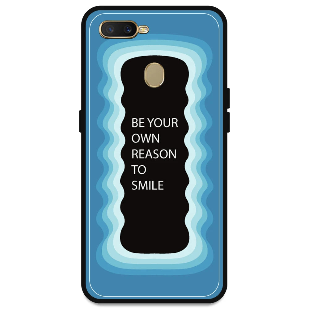 'Be Your Own Reason To Smile' - Blue Armor Case For Oppo Models Oppo A7