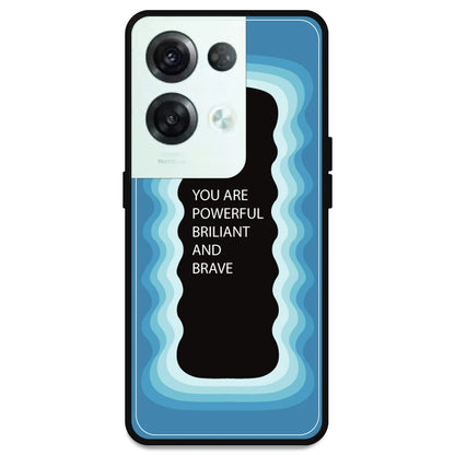 'You Are Powerful, Brilliant & Brave' - Blue Armor Case For Oppo Models Oppo Reno 8 Pro 5G