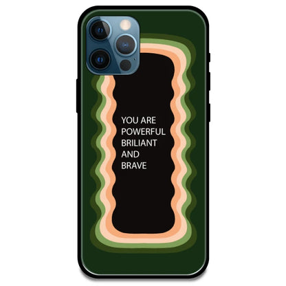 'You Are Powerful, Brilliant & Brave' Olive Green - Glossy Metal Silicone Case For Apple iPhone Models apple iphone 13 pro