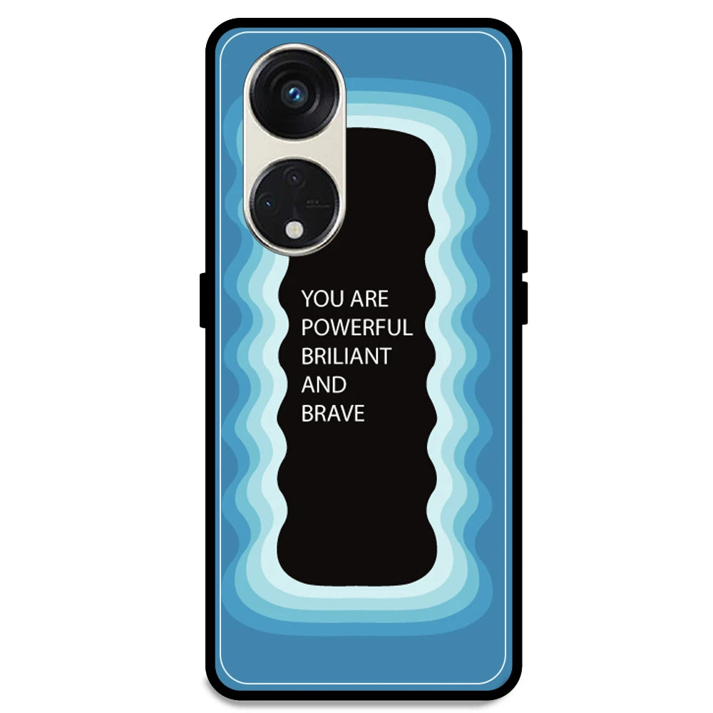 'You Are Powerful, Brilliant & Brave' - Blue Armor Case For Oppo Models Oppo Reno 8T 5G