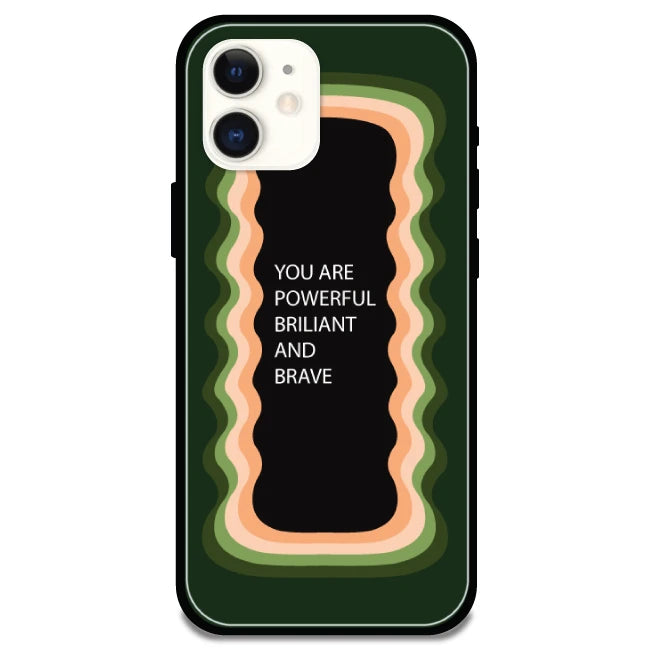 'You Are Powerful, Brilliant & Brave' Olive Green - Glossy Metal Silicone Case For Apple iPhone Models apple iphone 11