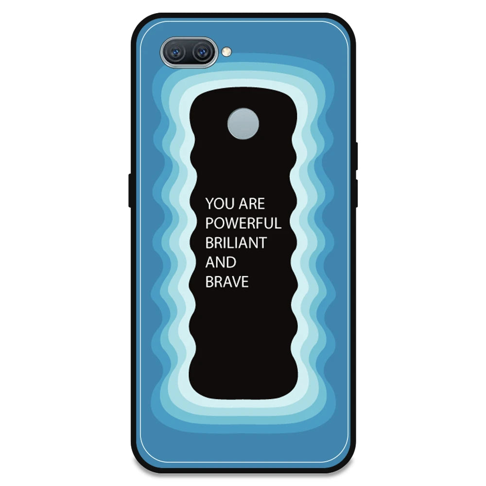 'You Are Powerful, Brilliant & Brave' - Blue Armor Case For Oppo Models Oppo A11K