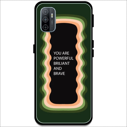 'You Are Powerful, Brilliant & Brave' - Olive Green Armor Case For Oppo Models Oppo A53 2020