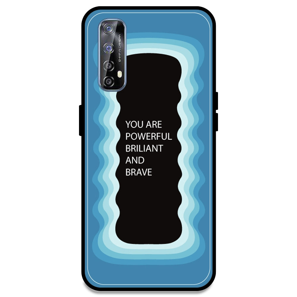 'You Are Powerful, Brilliant & Brave' - Blue Armor Case For Realme Models Realme 7