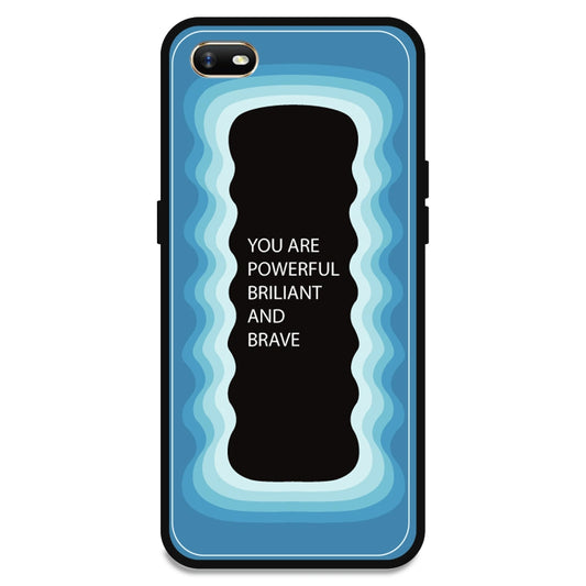 'You Are Powerful, Brilliant & Brave' - Blue Armor Case For Oppo Models Oppo A1K
