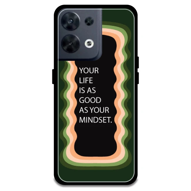 'Your Life Is As Good As Your Mindset' - Olive Green Armor Case For Oppo Models Oppo Reno 8 5G